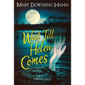 Wait Till Helen Comes: A Ghost Story