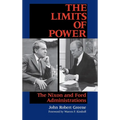 Limits of Power: The Nixon and Ford Administrations