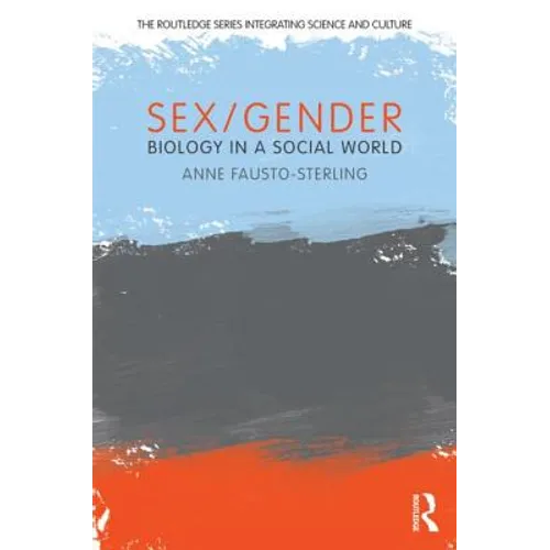 Sex/Gender: Biology in a Social World