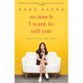 So Much I Want to Tell You: Letters to My Little Sister