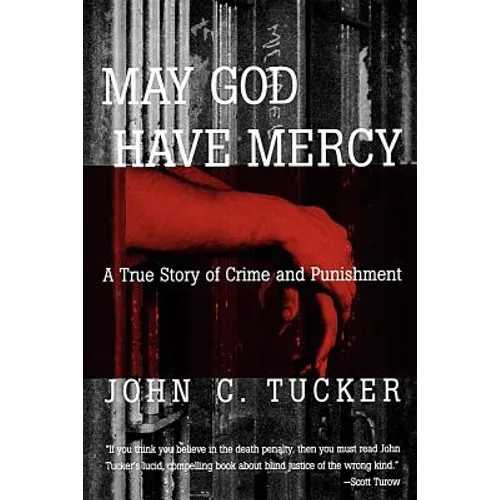 May God Have Mercy: A True Story of Crime and Punishment