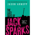 The Last Days of Jack Sparks