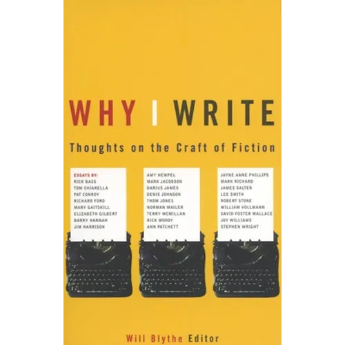 Why I Write: Thoughts on the Craft of Fiction