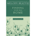 Finding Your Way Home: A Soul Survival Kit