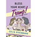 Bless Your Heart, Tramp: And Other Southern Endearments