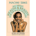 All about Health and Beauty for the Black Woman