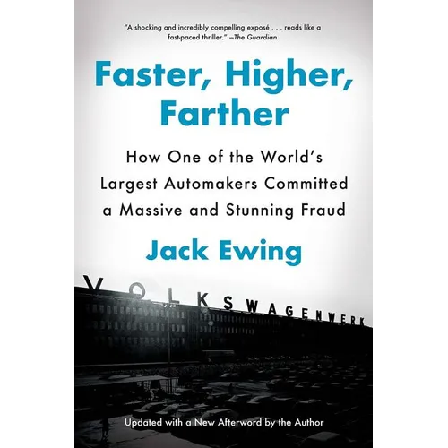 Faster, Higher, Farther: How One of the World's Largest Automakers Committed a Massive and Stunning Fraud