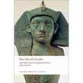 The Tale of Sinuhe: And Other Ancient Egyptian Poems 1940-1640 B.C.