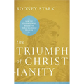 The Triumph of Christianity: How the Jesus Movement Became the World's Largest Religion