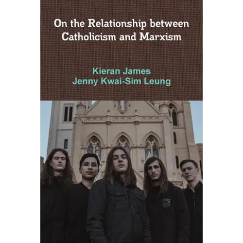 On the Relationship between Catholicism and Marxism