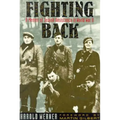 Fighting Back: A Memoir of Jewish Resistance in World War II