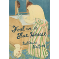 Fool in a Blue House