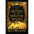 The Sisters of the Winter Wood