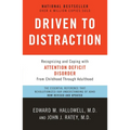Driven to Distraction: Recognizing and Coping with Attention Deficit Disorder