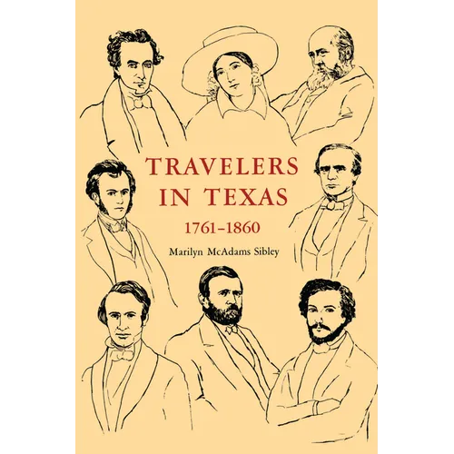 Travelers In Texas, 1761-1860