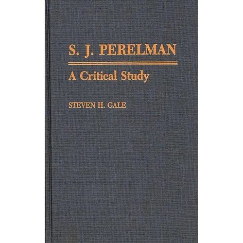 S.J. Perelman: A Critical Study