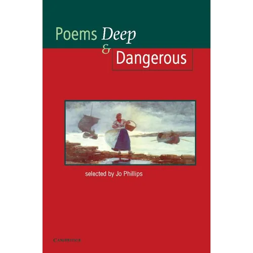 Poems Deep & Dangerous