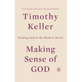 Making Sense of God: Finding God in the Modern World