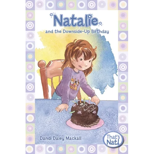 The Natalie and the Downside-Up Birthday