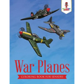 War Planes: Coloring Book for Seniors