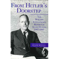 From Hitler's Doorstep: The Wartime Intelligence Reports of Allen Dulles, 1942-1945