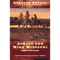 Across the Wide Missouri: Winner of the Pulitzer Prize