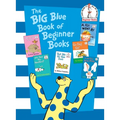 The Big Blue Book of Beginner Books: Go, Dog. Go!, Are You My Mother?, the Best Nest, Put Me in the Zoo, It's Not Easy Being a Bunny, a Fly Went by
