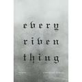 Every Riven Thing