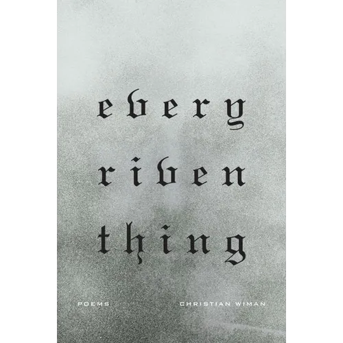 Every Riven Thing
