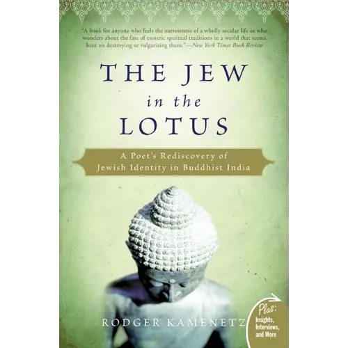 The Jew in the Lotus: A Poet's Rediscovery of Jewish Identity in Buddhist India