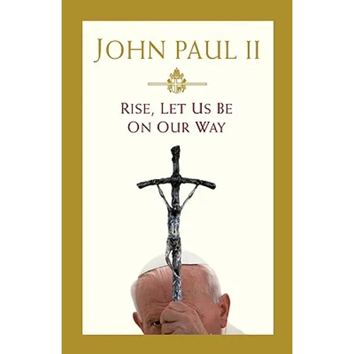 Rise, Let Us Be on Our Way