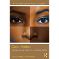 Color Matters: Skin Tone Bias and the Myth of a Postracial America