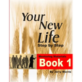 Your New Life Step by Step - Book 1