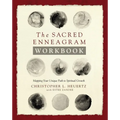 The Sacred Enneagram Workbook: Mapping Your Unique Path to Spiritual Growth