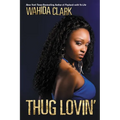 Thug Lovin'
