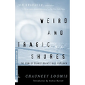 Weird and Tragic Shores: The Story of Charles Francis Hall, Explorer