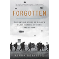 Forgotten: The Untold Story of D-Day's Black Heroes, at Home and at War