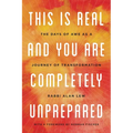 This Is Real and You Are Completely Unprepared: The Days of Awe as a Journey of Transformation