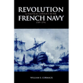 Revolution and Political Conflict in the French Navy 1789 1794