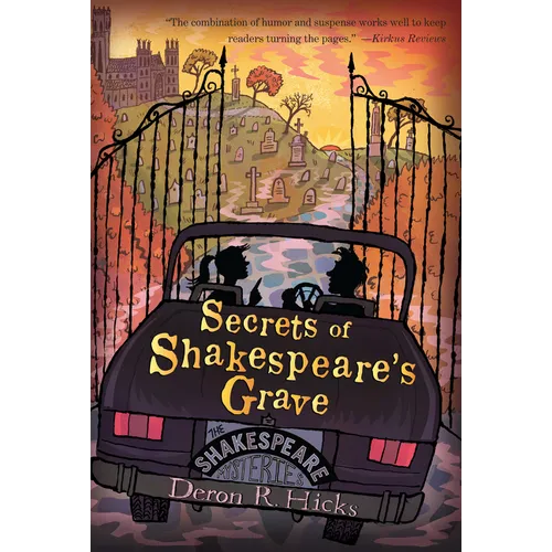 Secrets of Shakespeare's Grave: The Shakespeare Mysteries, Book 1