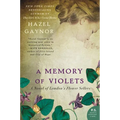 A Memory of Violets: A Novel of London's Flower Sellers