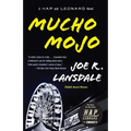 Mucho Mojo: A Hap and Leonard Novel (2)