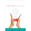 Optimal Stress: Living in Your Best Stress Zone