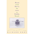 First You Have to Row a Little Boat: Reflections on Life & Living
