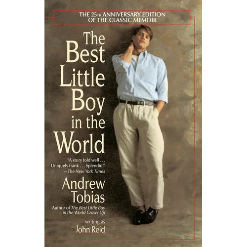 The Best Little Boy in the World: The 25th Anniversary Edition of the Classic Memoir