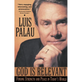 God Is Relevant: Finding Strength and Peace in Today's World