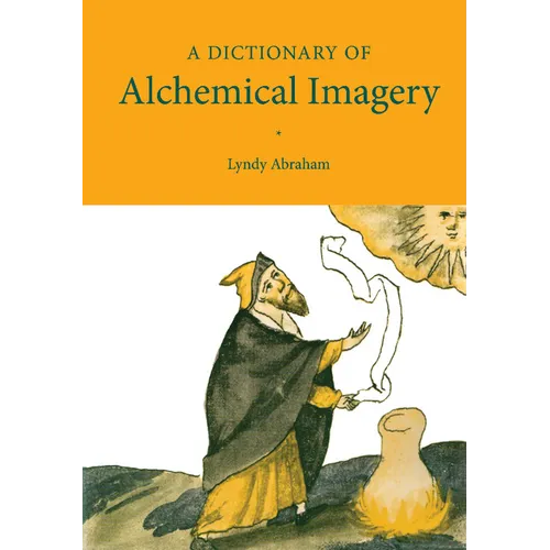 A Dictionary of Alchemical Imagery