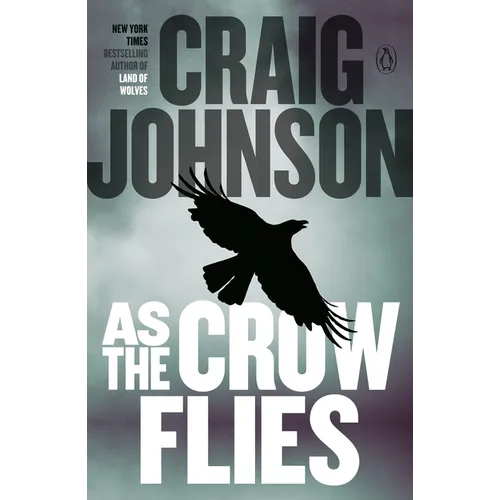 As the Crow Flies: A Longmire Mystery