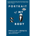 Portrait of My Body: A Memoir in Essays