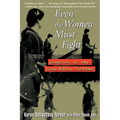 Even the Women Must Fight: Memories of War from North Vietnam
